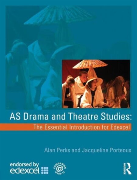 As Drama And Theatre Studies - Alan Perks