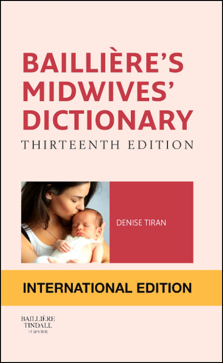 Bailliere'S Midwives' Dictionary International Edition
