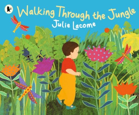 Walking Through The Jungle - Julie Lacome