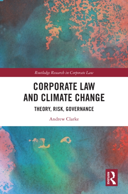 Corporate Law And Climate Change - Andrew Clarke