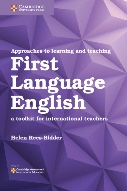 Approaches To Learning And Teaching First Language English- Helen Rees-Bidder