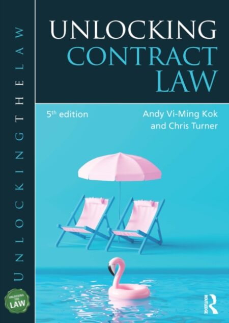Unlocking Contract Law - Andy  Ming Kok