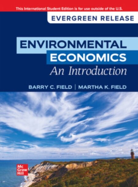 Environmental Economics An Introduction 2024 Release Ise - Barry C. Field