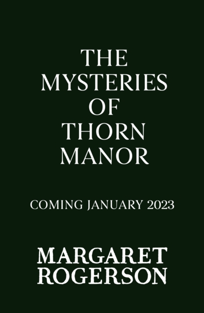 Mysteries Of Thorn Manor - Margaret Rogerson