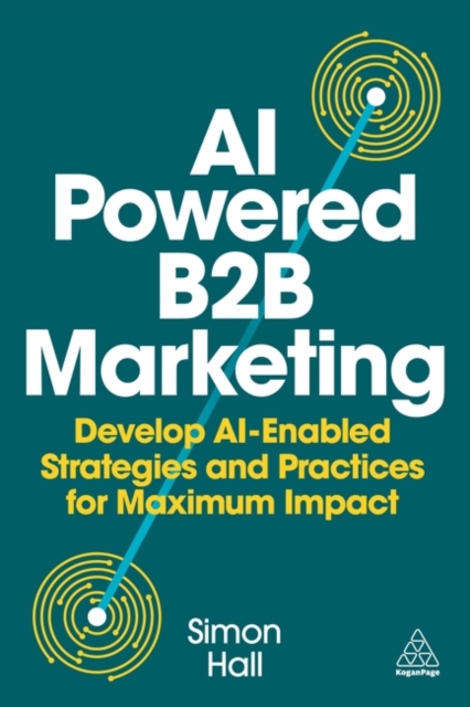 Ai-Powered B2B Marketing  - Simon Hall