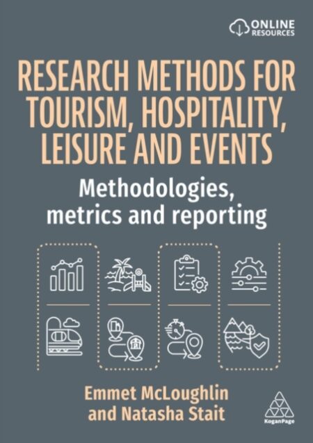 Research Methods For Tourism Hospitality Leisure And Events - Emmet Mcloughlin
