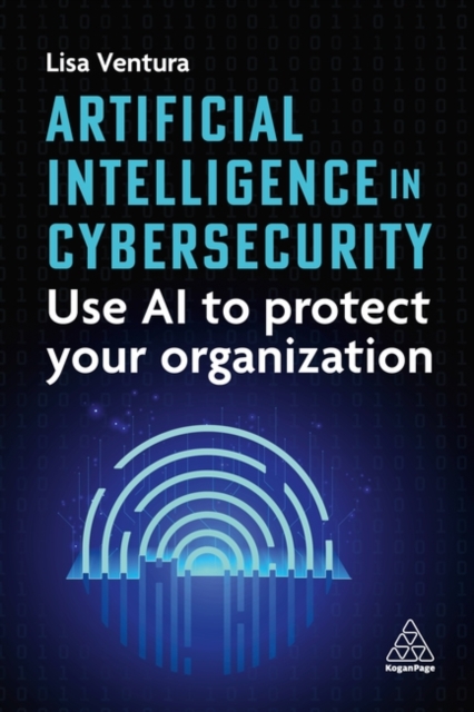 Artificial Intelligence In Cybersecurity  - Lisa Ventura