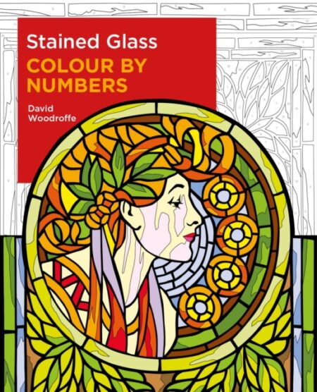 Stained Glass Colour By Numbers - David Woodroffe