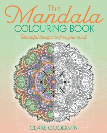 The Mandala Colouring Book- Clare Goodwin