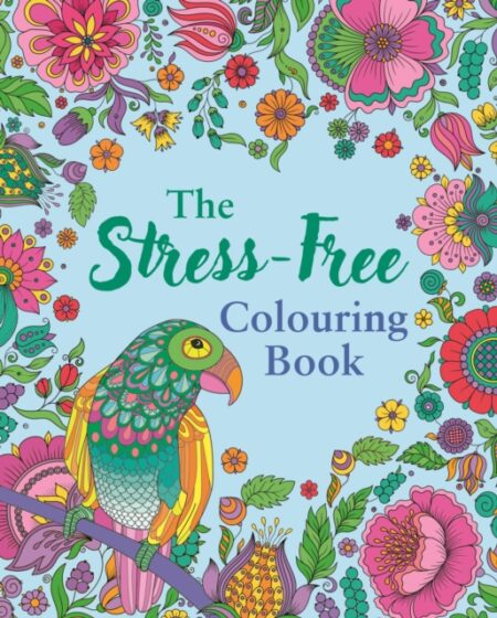 The Stress-Free Colouring Book - Tansy Willow