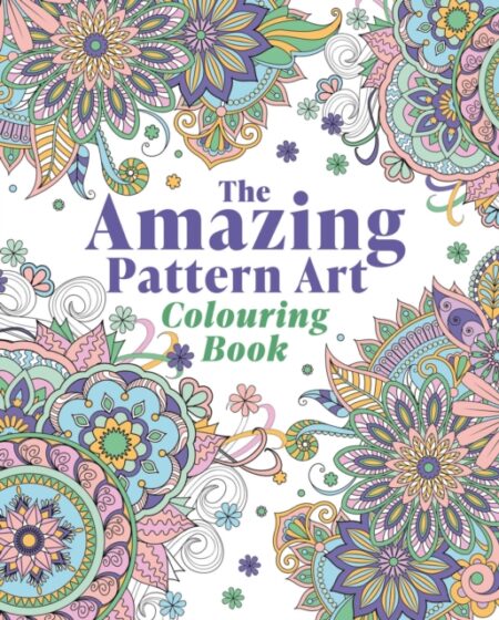 The Amazing Pattern Art Colouring Book - Tansy Willow