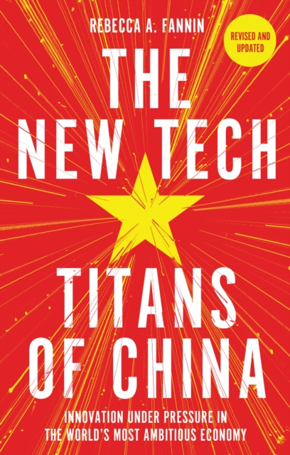 The New Tech Titans Of China  - Rebecca Fannin