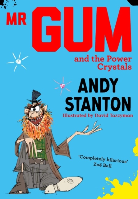 Mr Gum And The Power Crystals - Andy Stanton