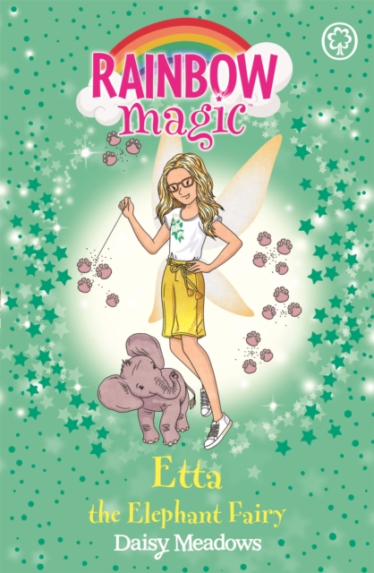 Etta The Elephant Fairy The Endangered Animals Fairies Book 1 - Daisy Meadows