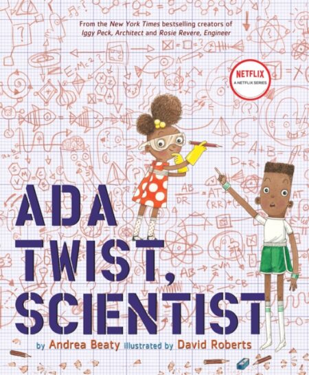 Ada Twist Scientist - Andrea Beaty