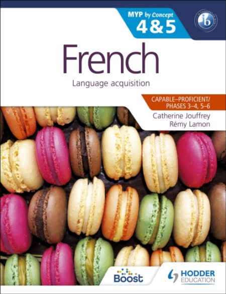French For The Ib Myp 4  5 Capable Proficientphases 3 4 5 6- Catherine Jouffrey