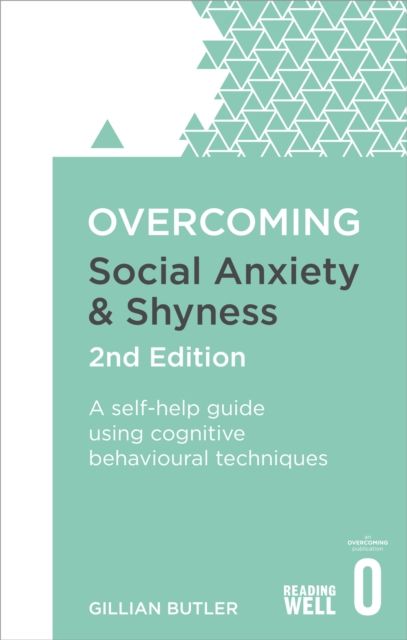 Overcoming Social Anxiety And Shyness 2Nd Edition - Dr.Gillian Butler