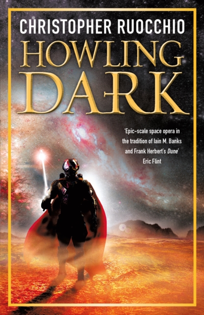 Howling Dark Book Two - Christopher Ruocchio