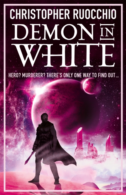 Demon In White Book Three - Christopher Ruocchio