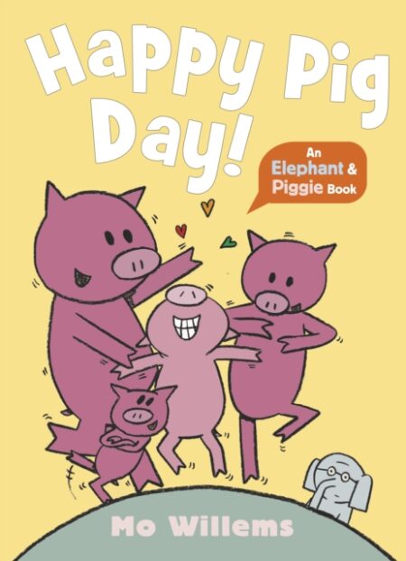 Happy Pig Day - Mo Willems