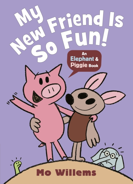 My New Friend Is So Fun - Mo Willems