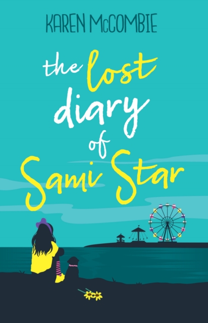 The Lost Diary Of Sami Star - Karen Mccombie