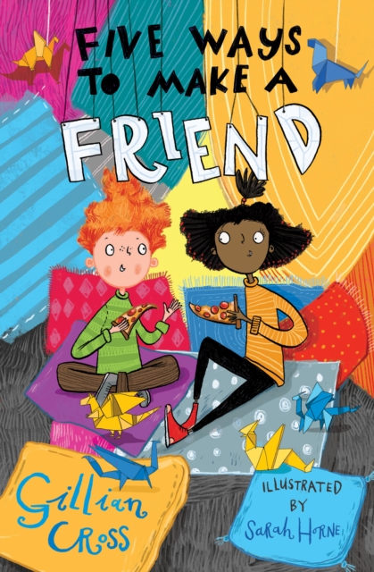 Five Ways To Make A Friend - Gillian Cross