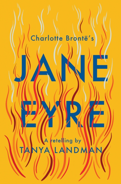 Jane Eyre A Retelling - Tanya Landman