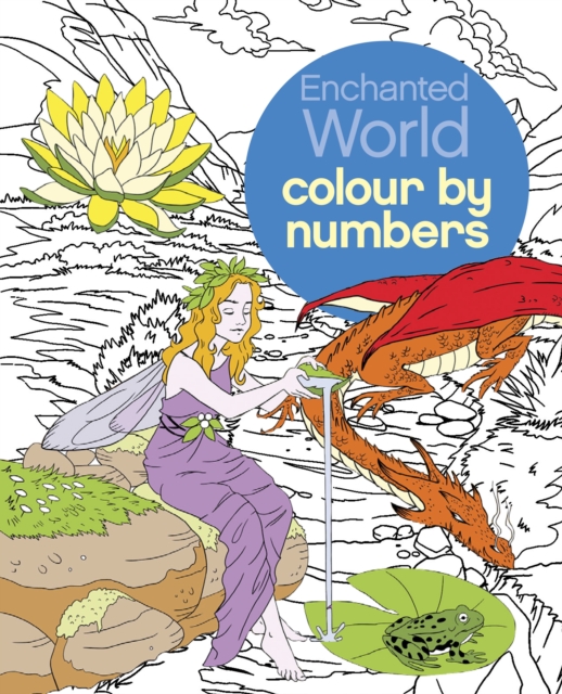 Enchanted World Colour By Numbers - Sara Storino