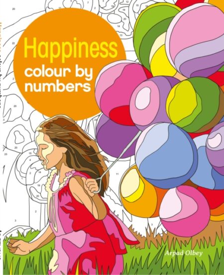Happiness Colour By Numbers - Arpad Olbey