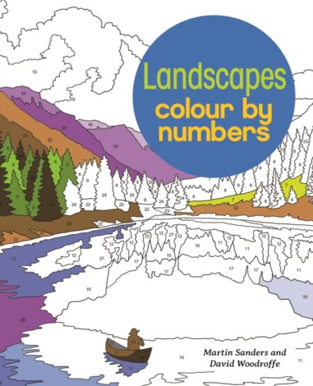 Landscapes Colour By Numbers - David Woodroffe