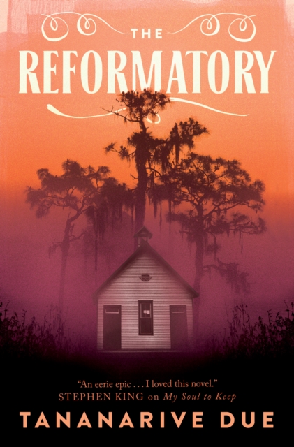 The Reformatory - Tananarive Due