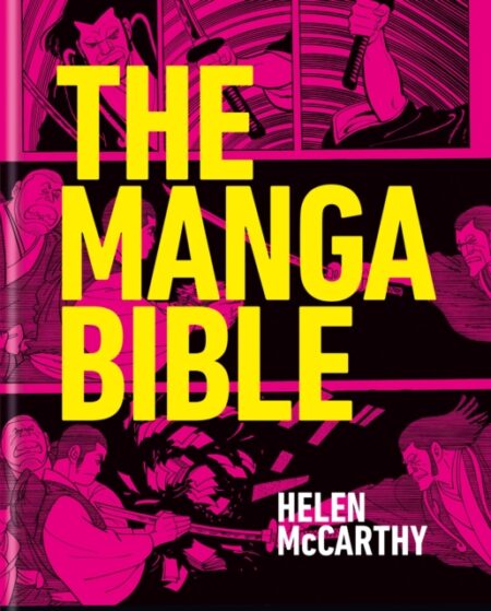 The Manga Bible - Helen Mccarthy