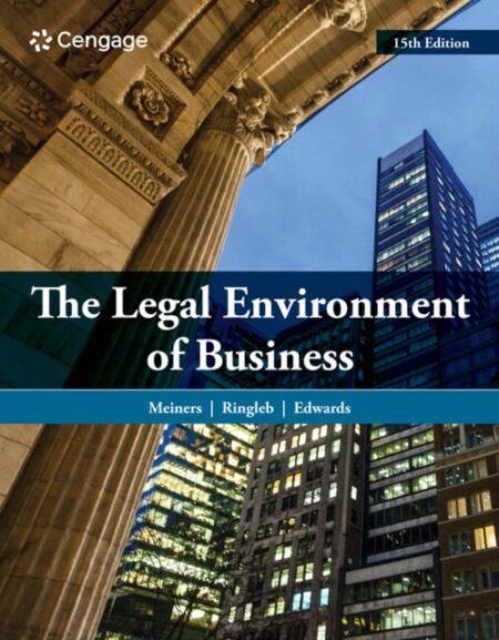 The Legal Environment Of Business - Roger E. Meiners