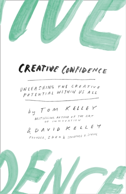Creative Confidence - David Kelley