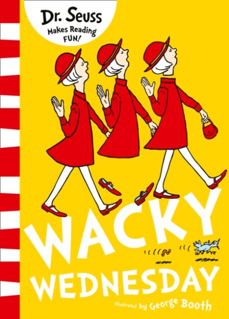 Wacky Wednesday - Dr Seuss