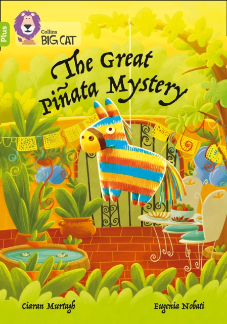 The Great Pinata Mystery Band 11+ Lime Plus - Ciaran Murtagh