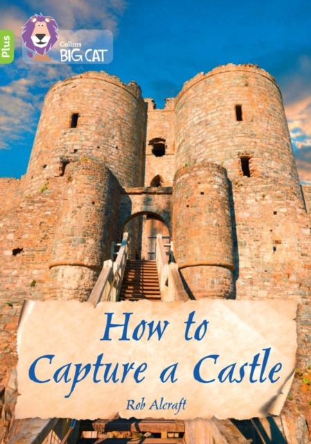 How To Capture A Castle Band 11+ Lime Plus - Rob Alcraft