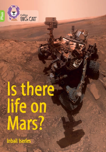 Is There Life On Mars? Band 11+ Lime Plus - Inbali Iserles
