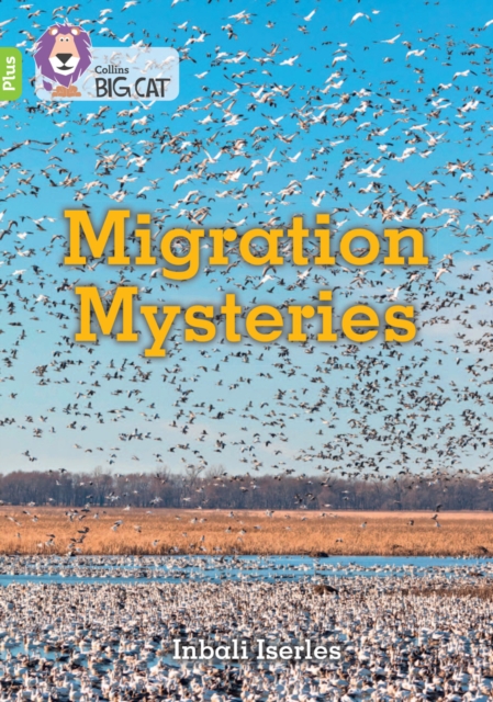 Migration Mysteries Band 11+ Lime Plus - Inbali Iserles