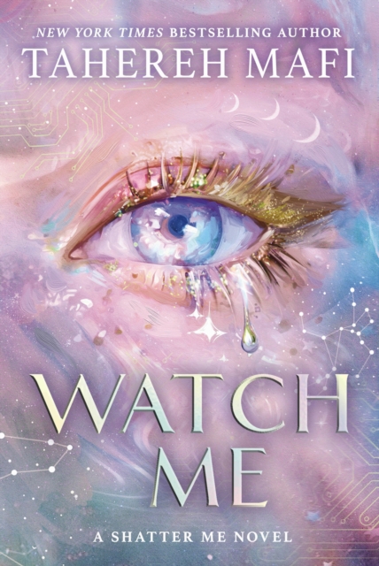 Watch Me Book 1 - Tahereh Mafi