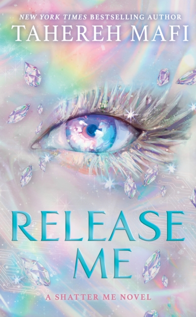 Release Me 2 - Tahereh Mafi