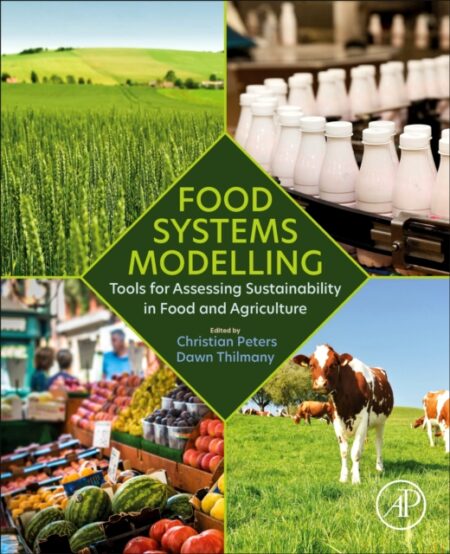 Food Systems Modelling Tools For Assessing Sustainability In Food And Agriculture