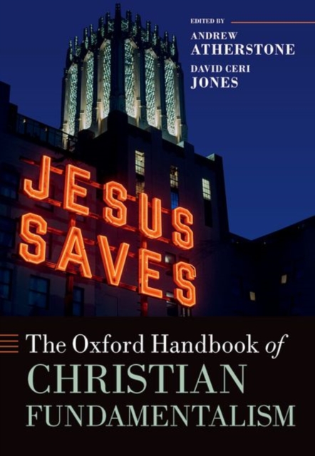 The Oxford Handbook Of Christian Fundamentalism