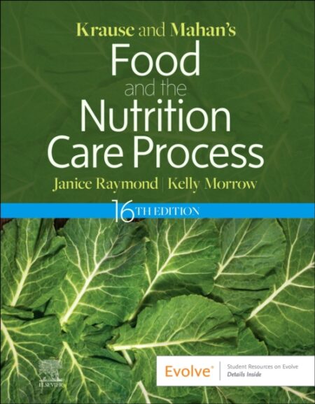 Krause And Mahans Food And The Nutrition Care Process - Janice L Raymond