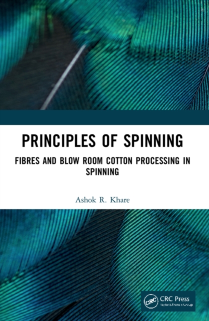 Principles Of Spinning - Ashok R Khare