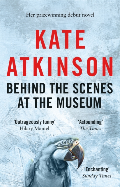 Behind The Scenes At The Museum - Kate Atkinson