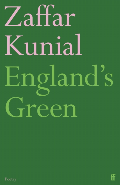 Englands Green - Zaffar Kunial