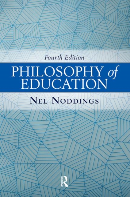 Philosophy Of Education 4Th Edition - Nel Noddings