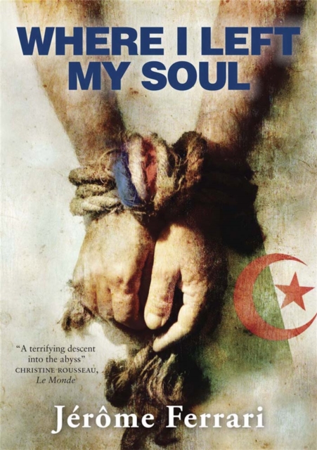Where I Left My Soul - Jerome Ferrari